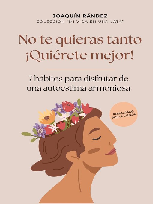 Title details for No te quieras tanto. ¡Quiérete mejor! by Joaquín Rández Ramos - Available